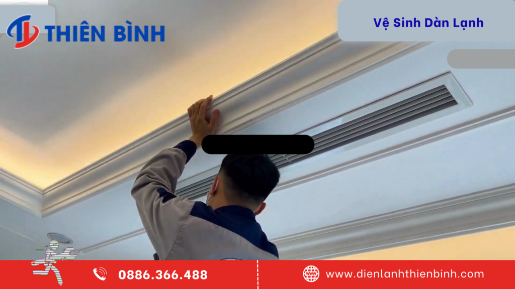 Dịch vụ vệ sinh dàn lạnh dấu trần ống gió của Điện lạnh Thiên Bình