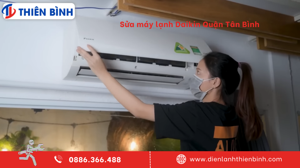 Dịch vụ sửa máy lạnh Daikin Quận Tân Bình 