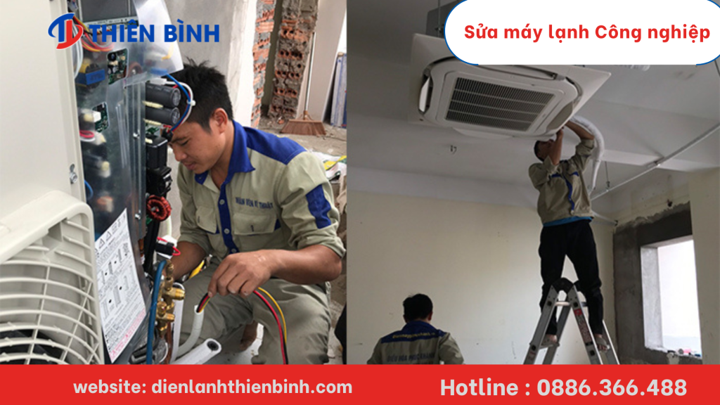 Quy trình sửa máy lạnh Công nghiệp uy tín của Điện lạnh Thiên Bình