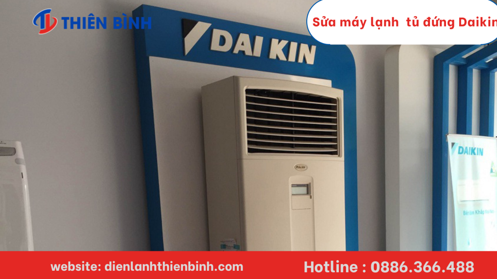 Quy trình sửa máy lạnh tủ đứng Daikin của Điện lạnh Thiên Bình