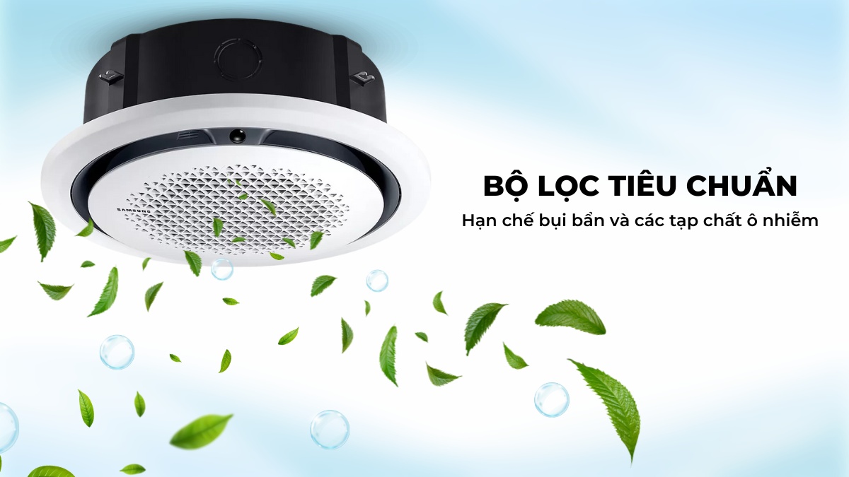 Bộ lọc tiêu chuẩn góp phần làm sạch bụi bẩn trong không khí