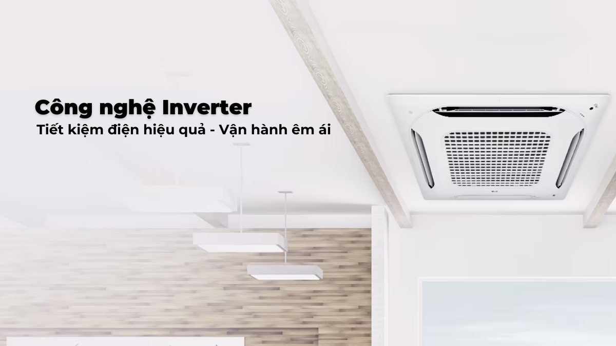 Máy lạnh âm trần LG vẫn đảm bảo tiết kiệm điện hiệu quả