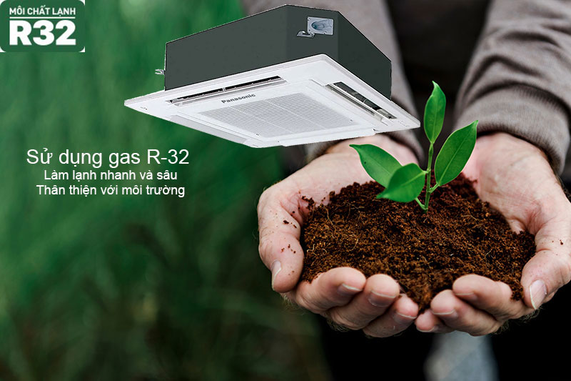Loại gas R-32 làm lạnh nhanh và sâu.