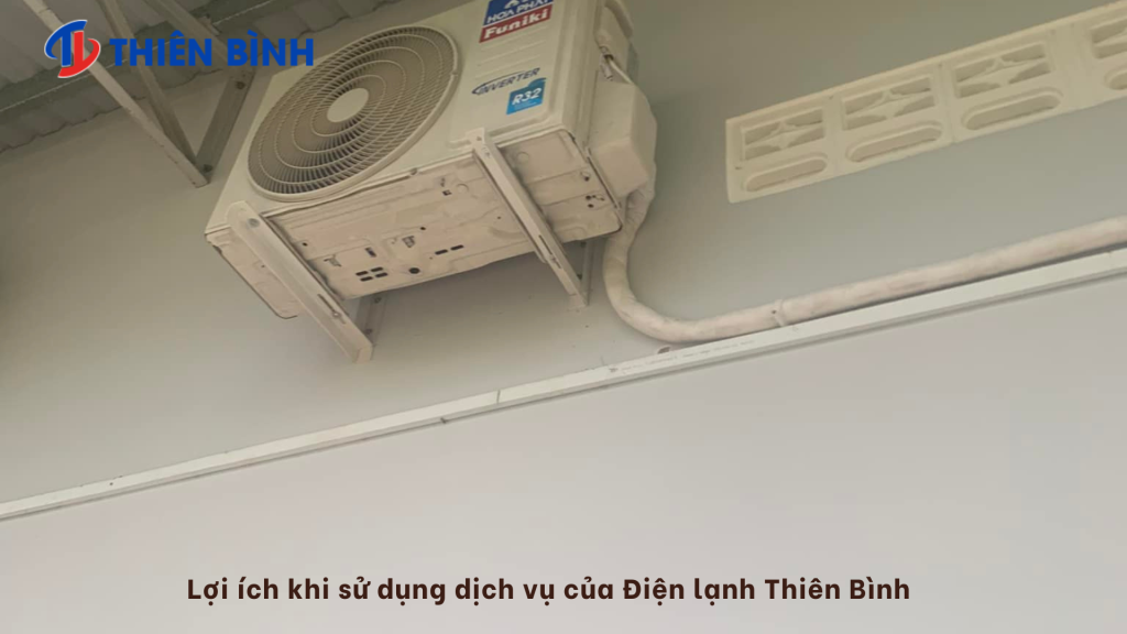 Lợi ích khi sử dụng dịch vụ của Điện lạnh Thiên Bình